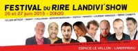 Festival Du Rire Landivi'show. Du 26 au 27 juin 2015 à Landivisiau. Finistere. 